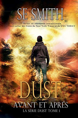 Dust : Avant et Apre?s