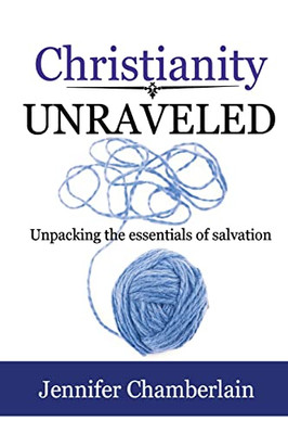 Christianity Unraveled