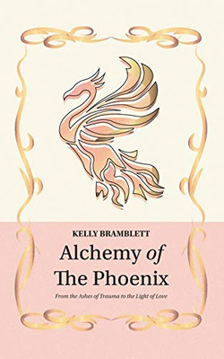 Alchemy of the Phoenix