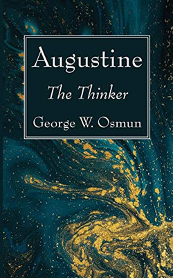 Augustine : The Thinker