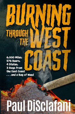Burning Through the West Coast Large Print