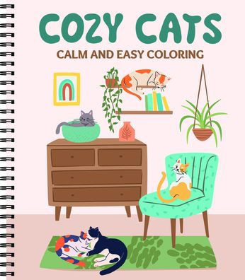 Calm and Easy Coloring: Cozy Cats