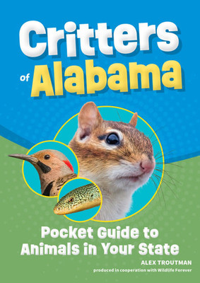 Critters of Alabama: Pocket Guide to Animals in Your State