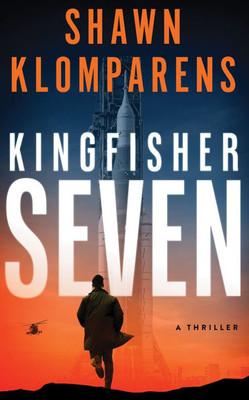 Kingfisher Seven: A Thriller