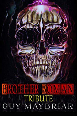 Brother Roman : Tribute