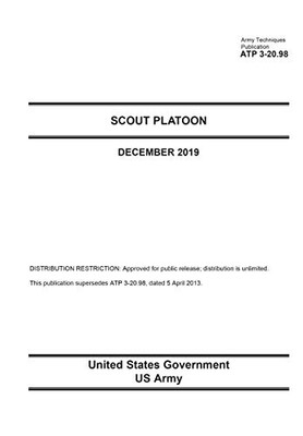 Army Techniques Publication ATP 3-20.98 Scout Platoon December 2019