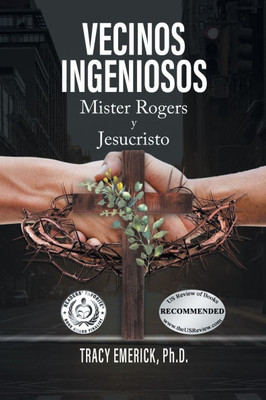Vecinos Ingeniosos: Mister Rogers y Jesucristo
