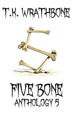 Five Bone : Anthology 5