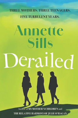 Derailed: Three families, five years, one unforgettable story