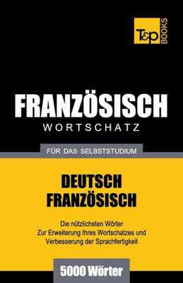 Französischer Wortschatz für das Selbststudium - 5000 Wörter