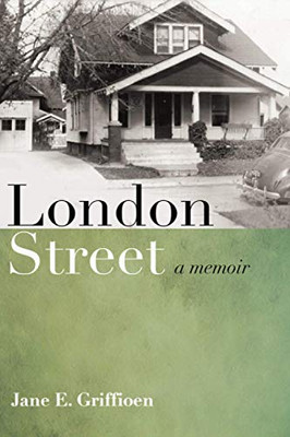 London Street : A Memoir