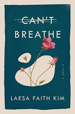 Can't Breathe : A Memoir