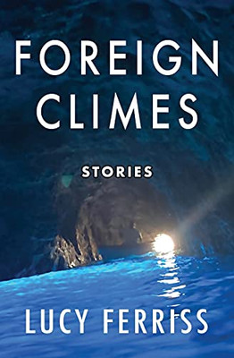 Foreign Climes : Stories