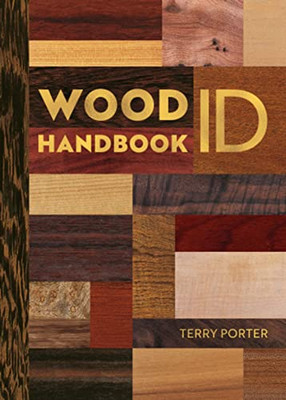 Wood ID and Use Handbook