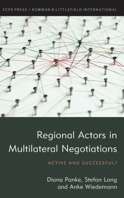 Regional Actors in Multilateral Negotiations: Active and Successful?