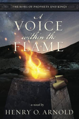 A Voice Within the Flame