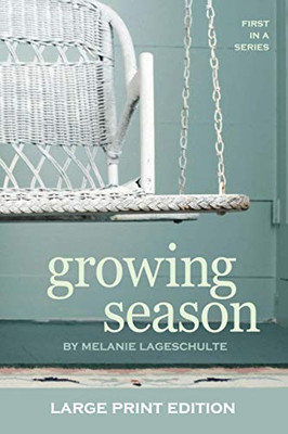 Growing Season : A Novel