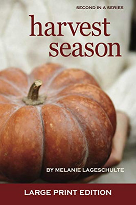 Harvest Season : A Novel