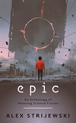 Epic: An Anthology of Amazing Science Fiction