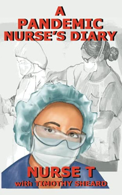 A Pandemic Nurse's Diary