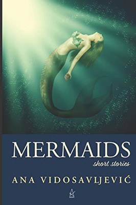 Mermaids : Short Stories