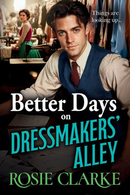 Better Days on Dressmakers' Alley Large Print