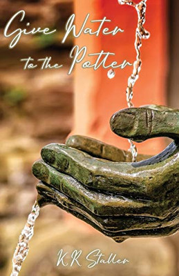 Give Water to the Potter