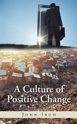 A Culture of Positive Change