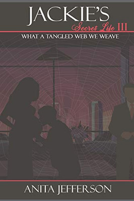 The Tangled Web We Weave