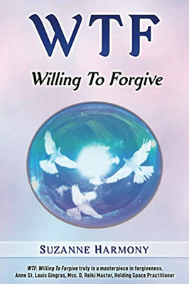 Wtf : Willing to Forgive