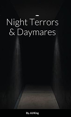 Night Terrors & Daymares