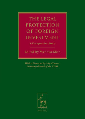 Legal Protection of Foreign Investment: A Comparative Study