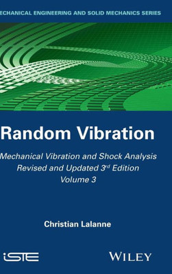 Mechanical Vibration and Shock Analysis, Random Vibration