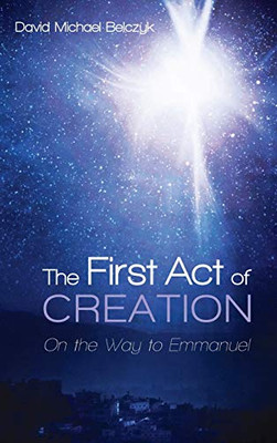 The First Act of Creation