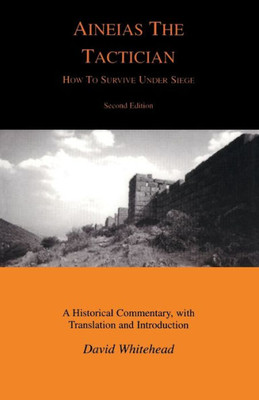 Aineias the Tactician: How to Survive Under Siege