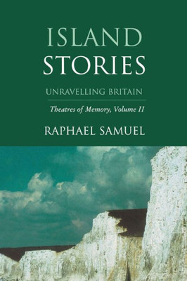 Island Stories: Unraveling Britain