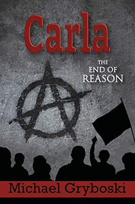 Carla : The End of Reason