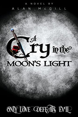 A Cry in the Moon's Light