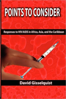 Points to Consider: Responses to HIV/AIDS in Africa, Asia, and the Caribbean