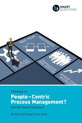 Thinking of... People-centric Process Management? Ask the Smart Questions