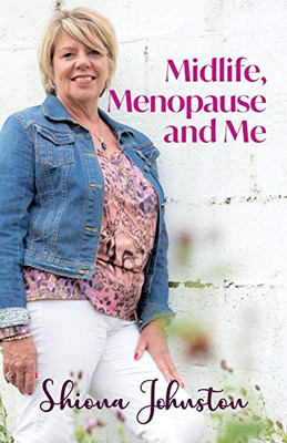 Midlife, Menopause and Me