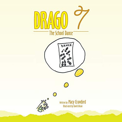 Drago 7: The School Dance