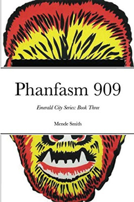 Phanfasm 909 : Book Three