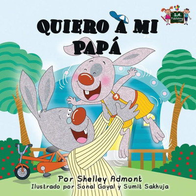 Quiero a mi PapÃ¡: I Love My Dad (Spanish Edition)