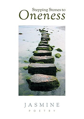 Stepping Stones to Oneness
