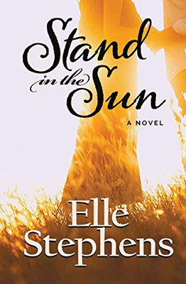 Stand in the Sun : A Novel