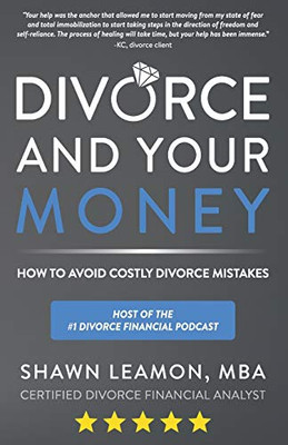 Divorce and Your Money: How to Avoid Costly Divorce Mistakes