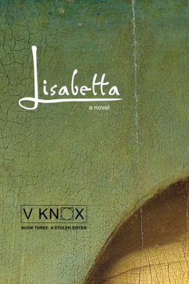 Lisabetta: A Stolen Sister