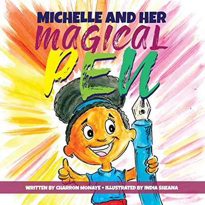 Michelle & Her Magical Pen
