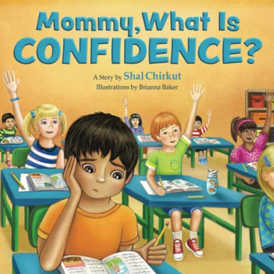 Mommy, What is Confidence?